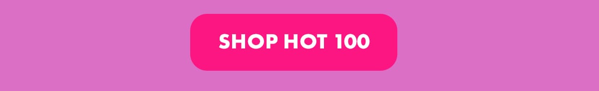 Shop Hot 100 