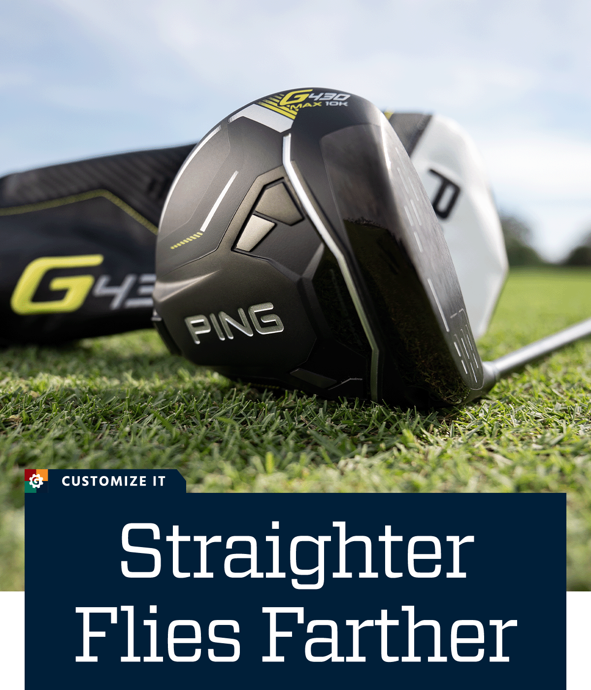 \xa0Customize it. Straighter flies farther.