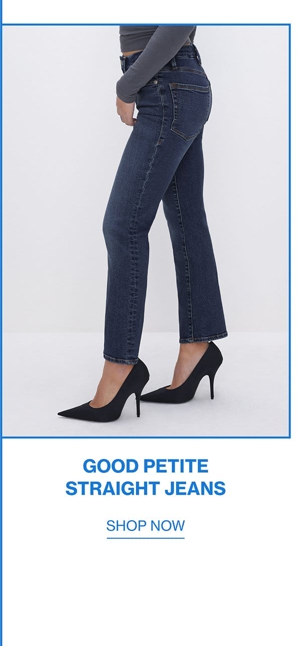 GOOD PETITE STRAIGHT JEANS