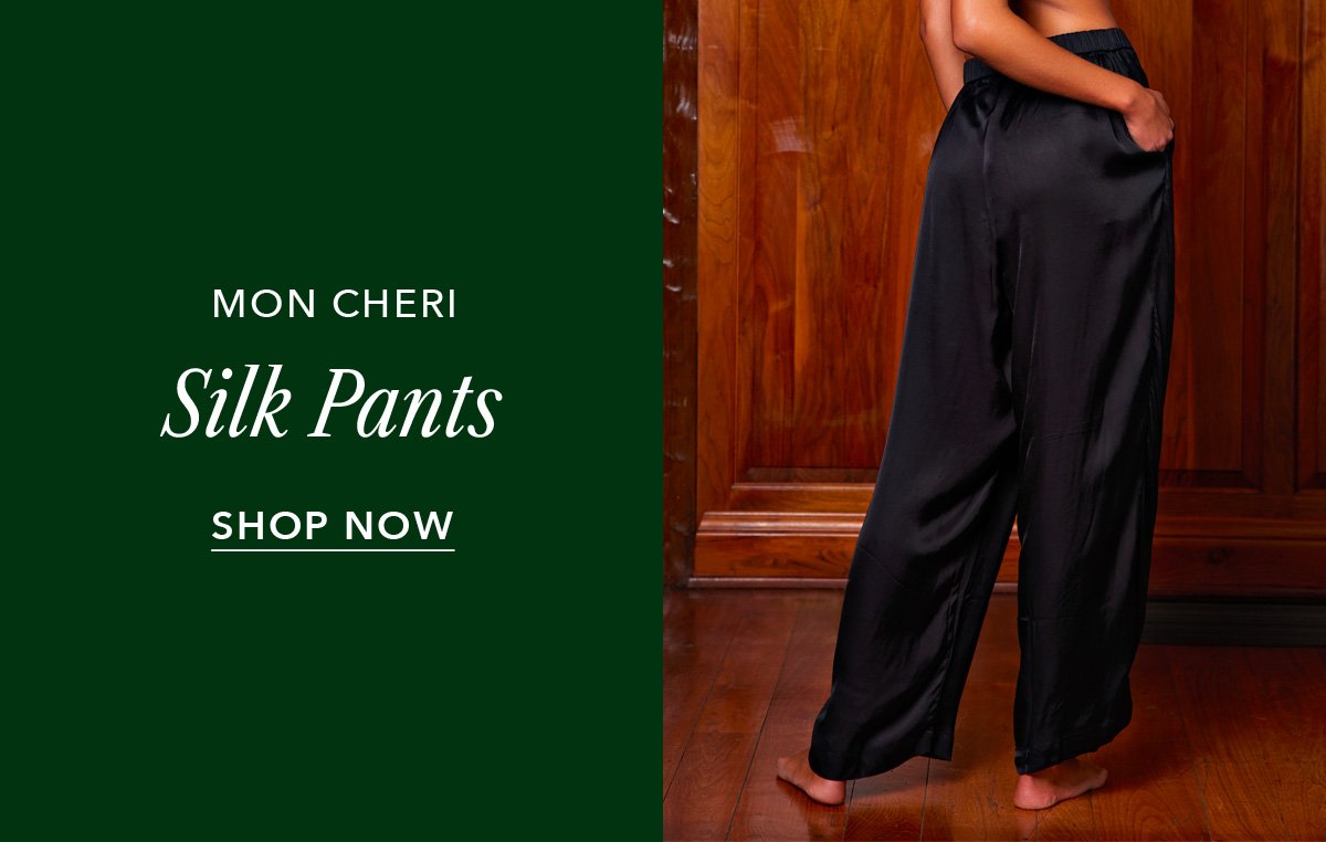 Mon Cheri Silk Pants