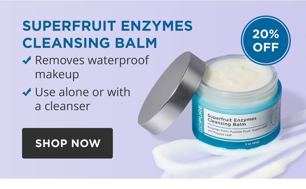 20% Off NEW Superfruit Enzymes Cleansing Balm