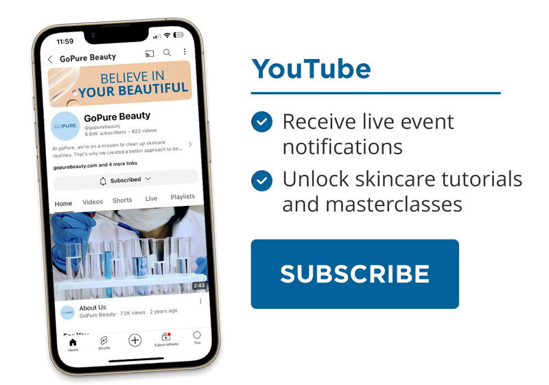 Subscribe to our YouTube Channel to receive live event notifications & unlock skincare tutorials and masterclasses