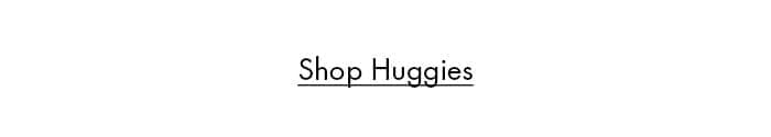 Shop huggies