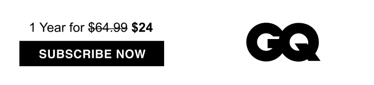 1 Year for \\$24 | GQ | Subscribe Now