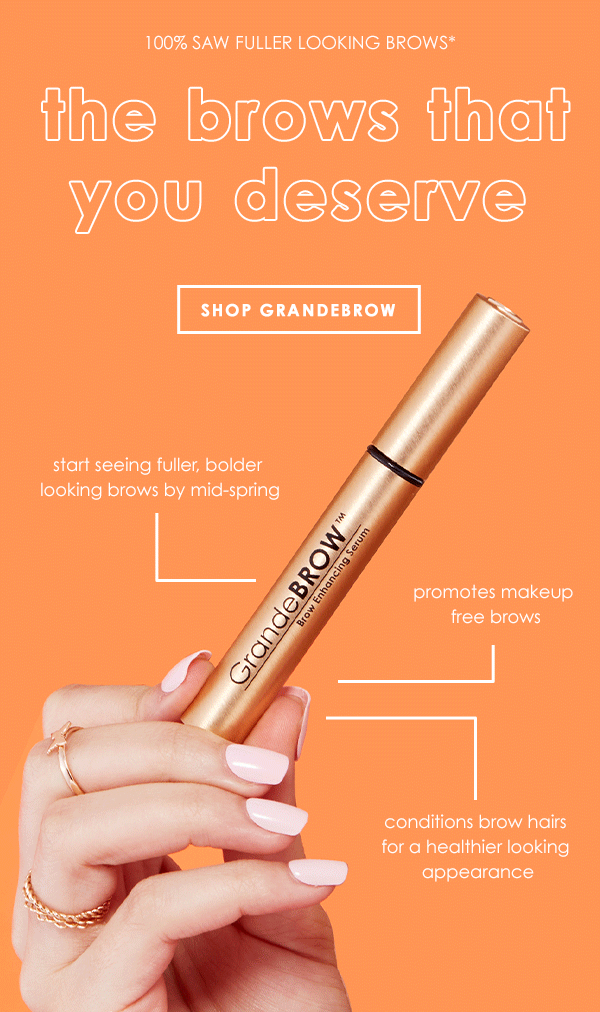 the brows that you deserve | SHOP GRANDEBROW