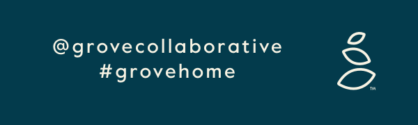 @grovecollaborative #grovehome