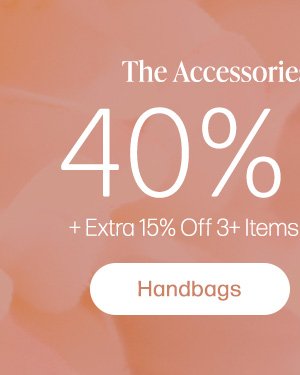 up to 40% off accessories plus extra 15% off 3+ items or 10% off 2 items