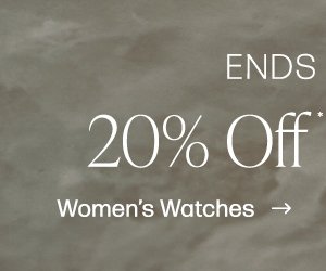 only for a limited time shop 20% off watches