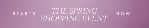 Starts Now: The Spring Shopping Event. Take 20% off select online styles for a limited time.