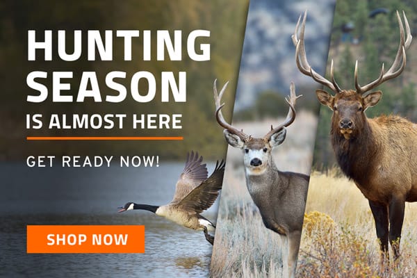 Hunting Season Is Almost Here. Get Ready Now!