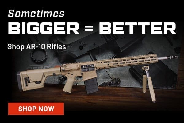 Sometimes bigger is just better. Shop AR-10 rifles