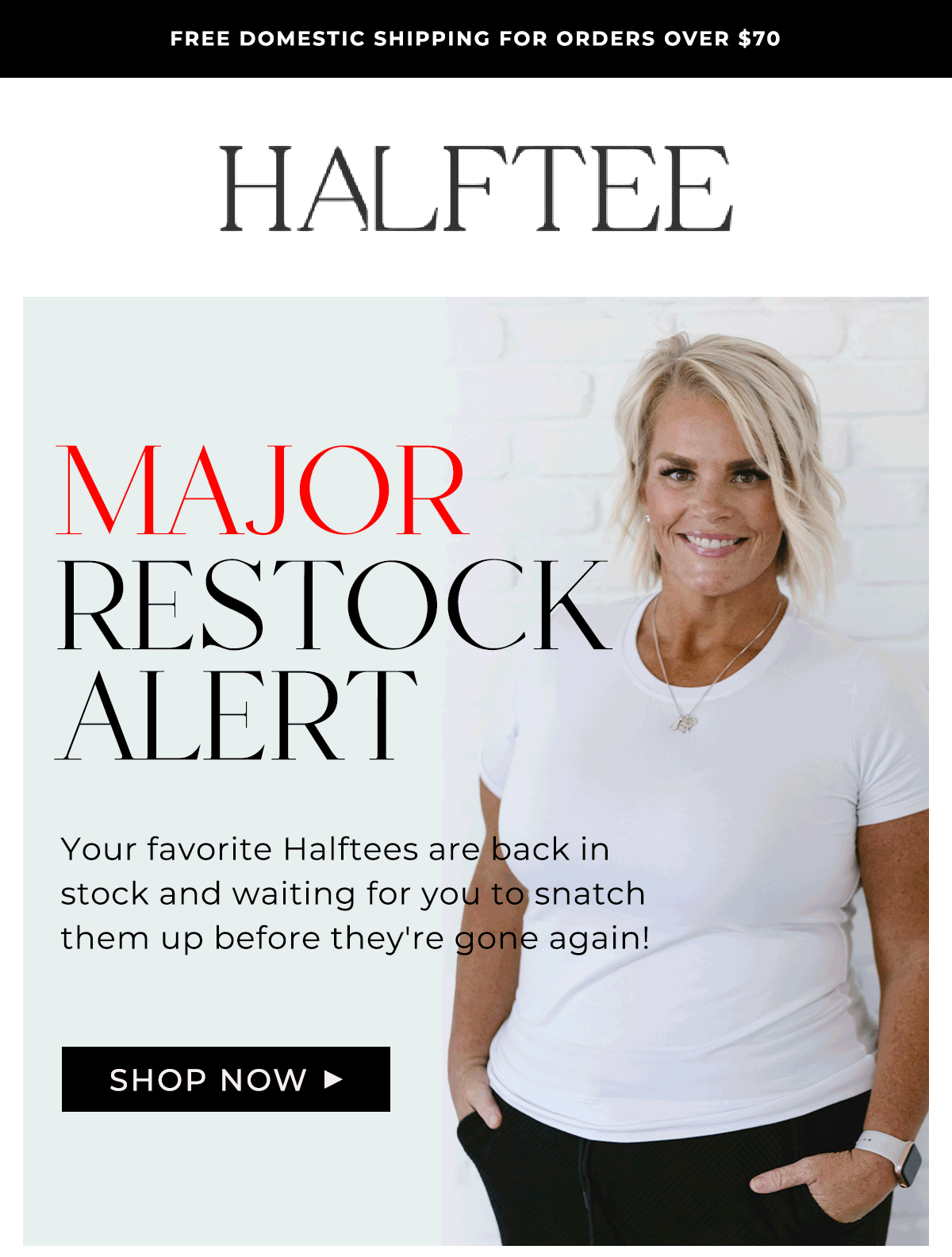 Major Restock Alert Your favorite Halftees are back in stock and waiting for you to snatch them up before they're gone again!