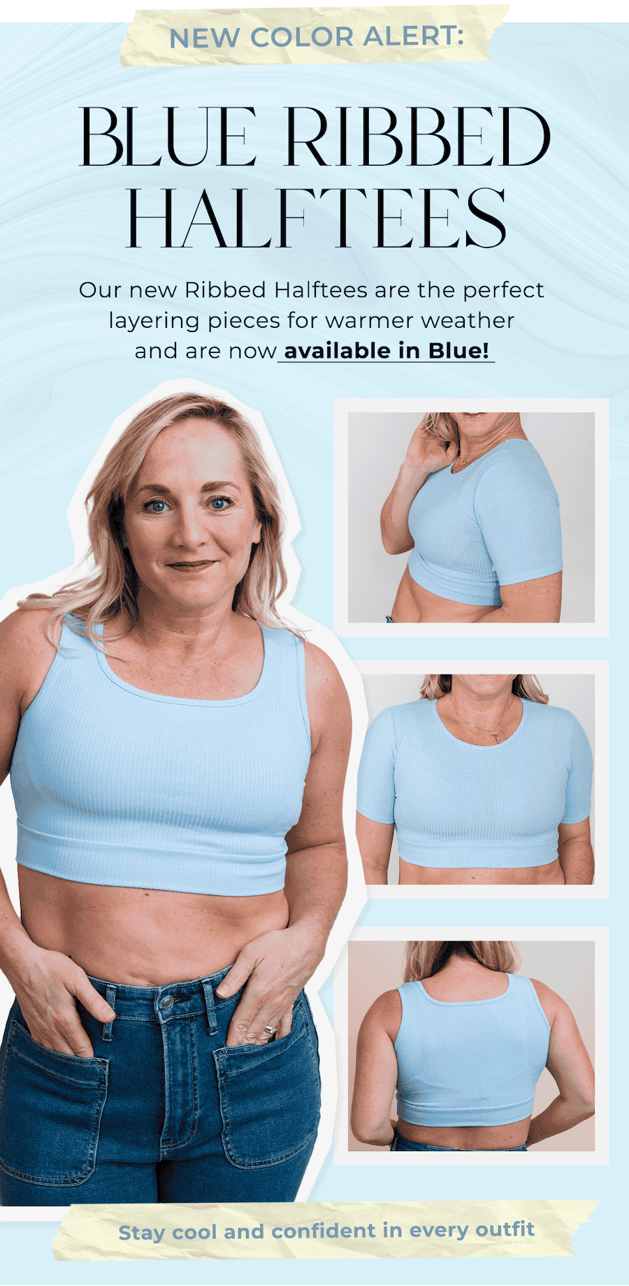 NEW COLOR ALERT: BLUE RIBBED HALFTEES Our new Ribbed Halftees are the perfect layering pieces for warmer weather and are now available in Blue! Stay cool and confident in every outfit