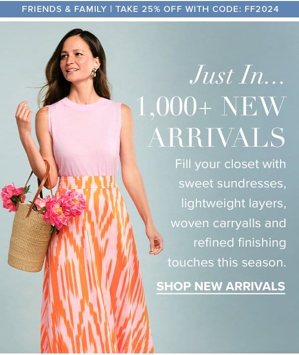 Just In... 1,000+ New Arrivals