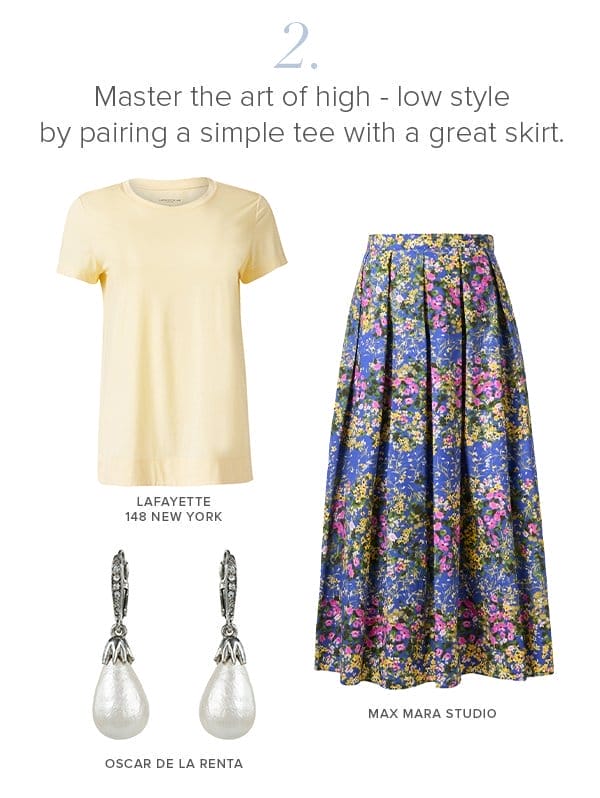 Master the art of high-low style by pairing a simple tee with a great skirt.