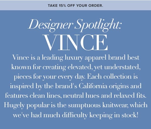 DESIGNER SPOTLIGHT: Vince