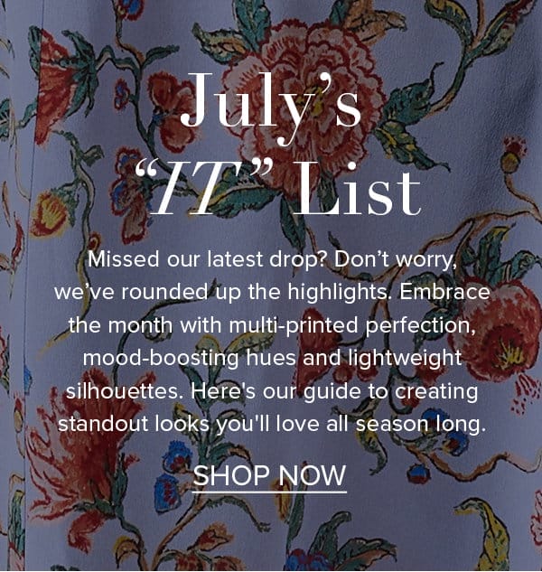 July's ''It'' List