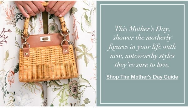 Shop The Mother's Day Guide