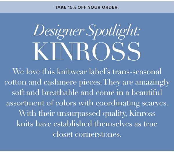 DESIGNER SPOTLIGHT: KINROSS