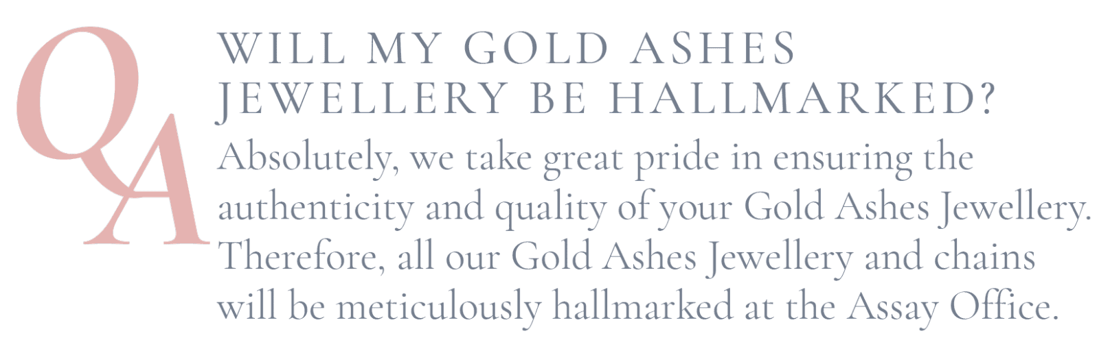 Will my Gold Ashes Jewellery be hallmarked?