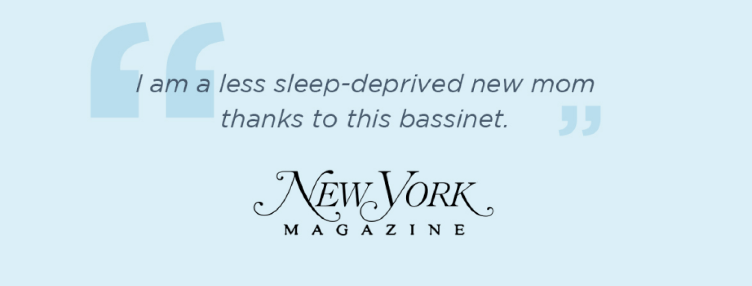 ''I am a less sleep-deprived new mom thanks to this bassinet.'' -New York Magazine