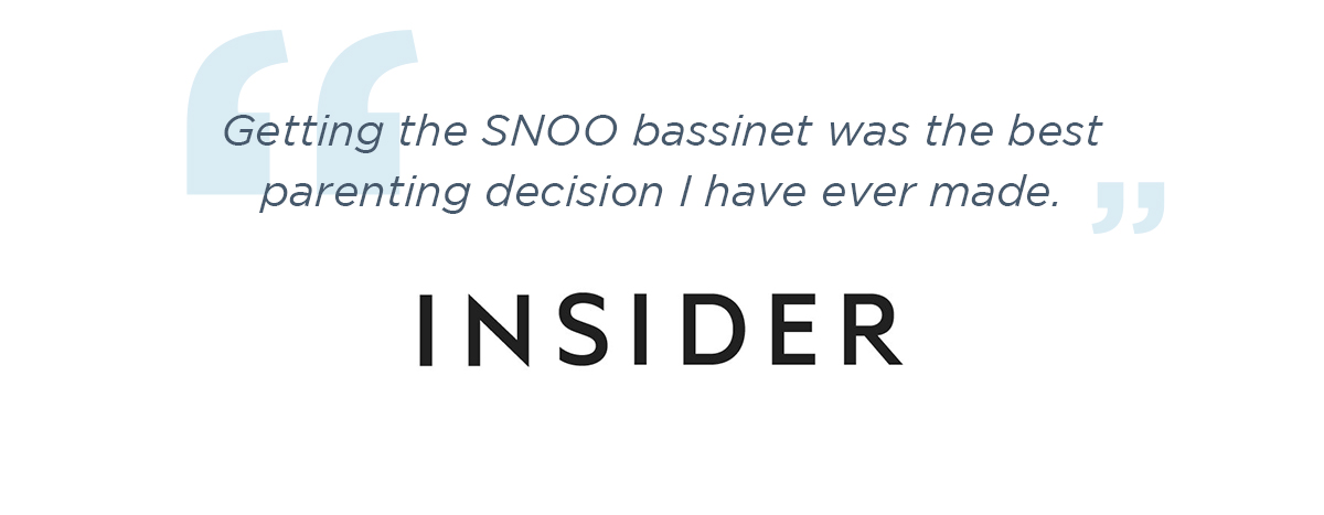 ''Getting the SNOO bassinet was the best parenting decision I have ever made.'' - Insider