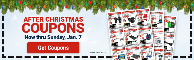 AFTER CHRISTMAS COUPONS - Now thru Sunday, Jan. 7