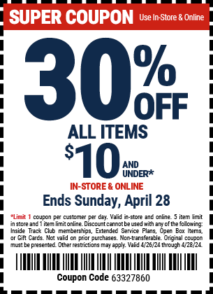 30% OFF ALL ITEMS \\$10 AND UNDER. IN-STORE & ONLINE. Ends Sunday, April 28.