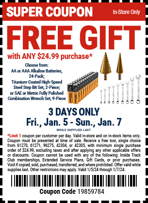 FREE GIFT with ANY \\$24.99 purchase. 3 DAYS ONLY. Fri., Jan. 5 - Sun., Jan. 7