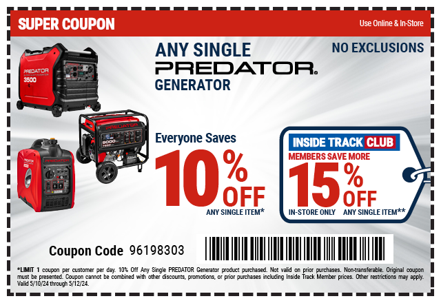 EVERYONE SAVES 10% OFF ANY SINGLE PREDATOR GENERATOR PRODUCT. INSIDE TRACK CLUB MEMBERS SAVE MORE 15% OFF ANY SINGLE ITEM. IN-STORE ONLY.