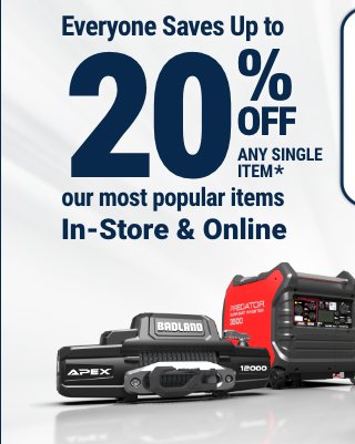 Everyone Saves Up to 20% Off ANY SINGLE ITEM* 