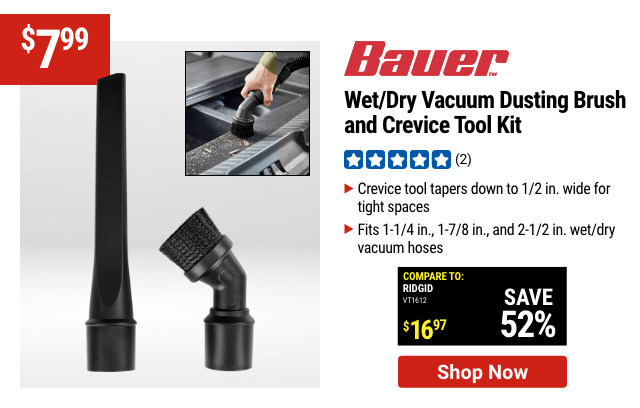 BAUER: Wet/Dry Vacuum Dusting Brush and Crevice Tool Kit