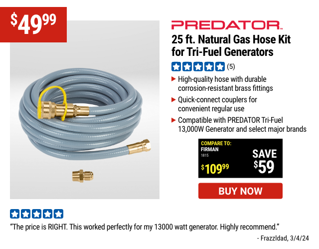 PREDATOR: 25 ft. Natural Gas Hose Kit for Tri-Fuel Generators