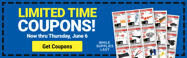 LIMITED TIME COUPONS. Now thru Thursday, June 6. WHILE SUPPLIES LAST.