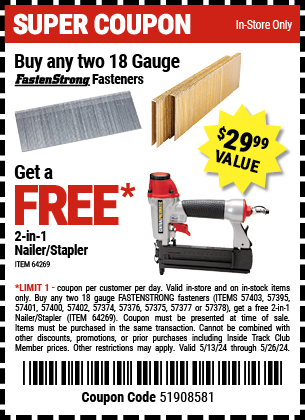 Buy any two 18 Gauge FastenStrong Fasteners, Get a FREE 2-in-1 Nailer/Stapler.