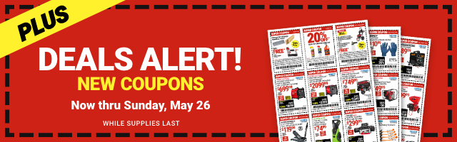 PLUS: DEALS ALERT! NEW COUPONS. Now thru Sunday, May 26.