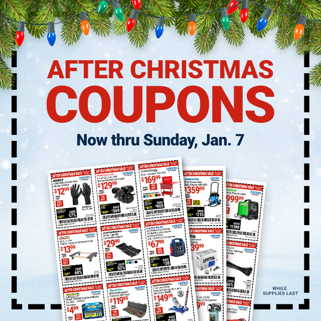 AFTER CHRISTMAS COUPONS. Now thru Sunday, Jan. 7