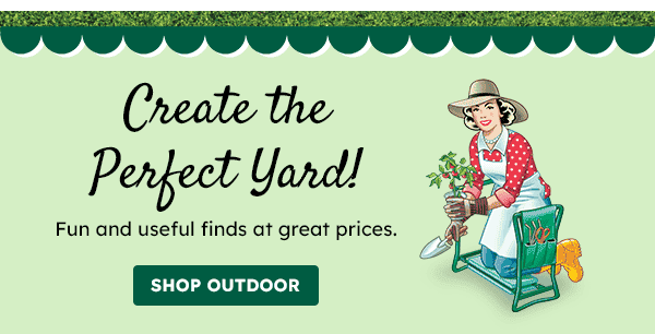 Create the Perfect Yard!