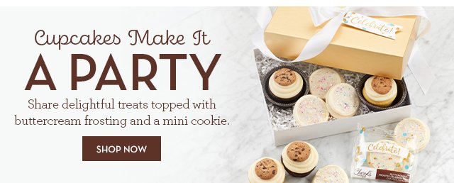Cupcakes Make It a Party - Share delightful treats topped with buttercream frosting and a mini cookie.