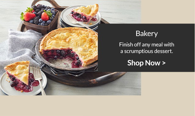 Bakery - Finish off any meal with a scrumptious dessert.