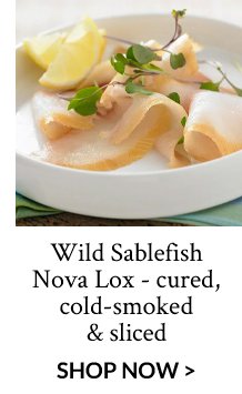 Wild Sablefish Nova Lox - cured, cold-smoked & sliced