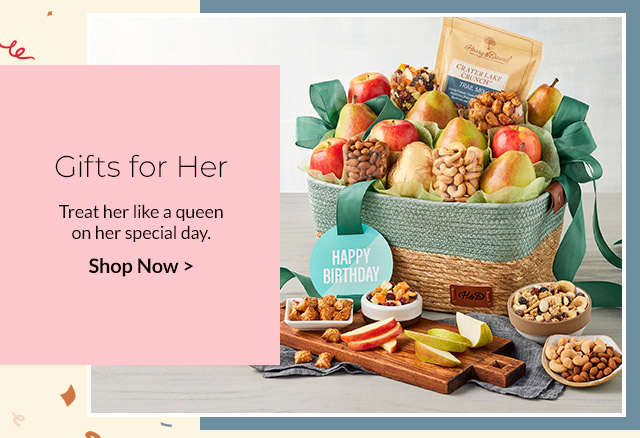 Gifts for Her - Treat her like a queen on her special day.