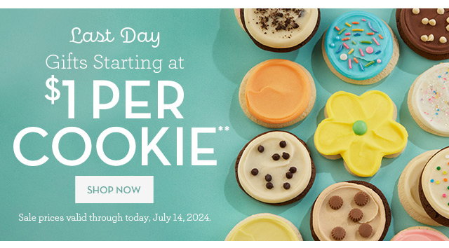 Last Day! Gifts Starting at \\$1 Per Cookie