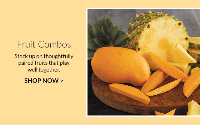 Fruit Combos - Stock up on thoughtfully paired fruits that play well together.