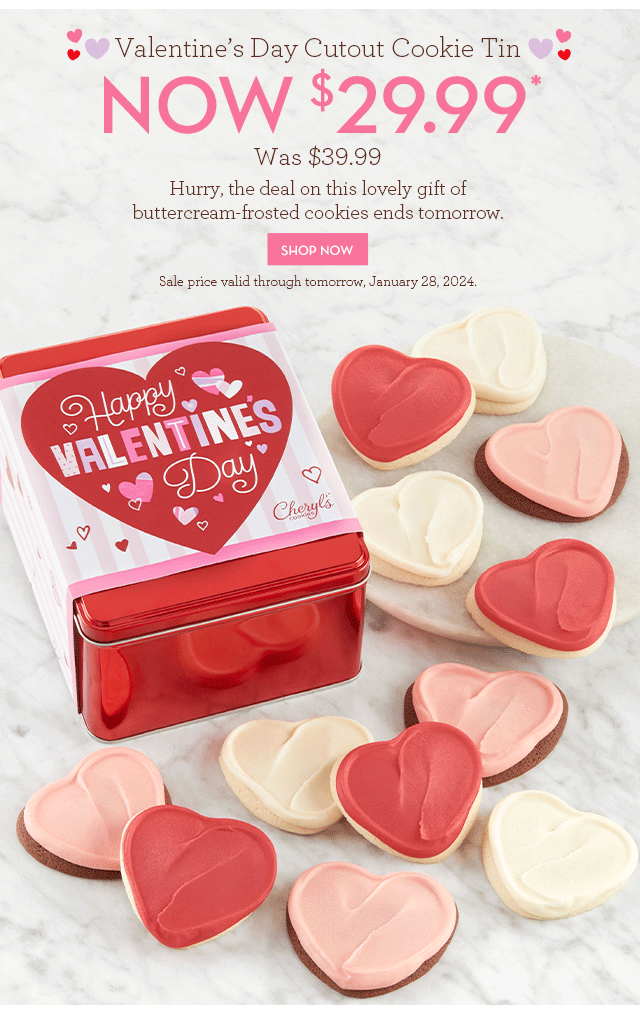 Valentine’s Day Cutout Cookie Tin - Now \\$29.99 - Hurry, the deal on this lovely gift of buttercream-frosted cookies ends tomorrow.