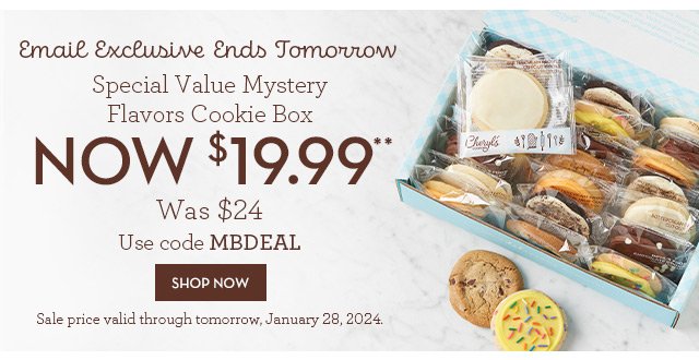 Email Exclusive Ends Tomorrow - Special Value Mystery Flavors Cookie Box - Now \\$19.99