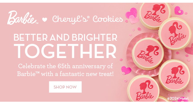 Barbie - Cheryl's Cookies - Better Together - Celebrate the 65th anniversary of Barbie with a fantastic new treat!