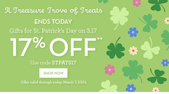 A Treasure Trove of Treats - Ends Today - Gifts for St. Patrick’s Day on 3.17 - 17% Off