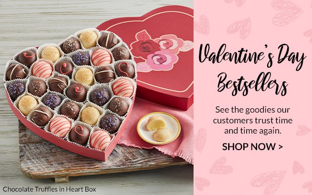 Valentine's Day Bestsellers - See the goodies our customers trust time and time again.