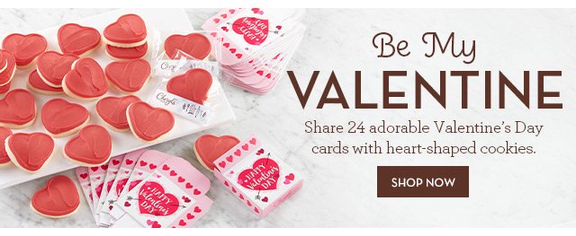 Be My Valentine - Share 24 adorable Valentine’s Day cards with heart-shaped cookies.